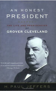 Grover Cleveland: An Honest President